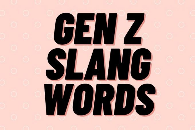 Gen Z Slang Words 1024X683 1 E1649751498869 - Education Republic