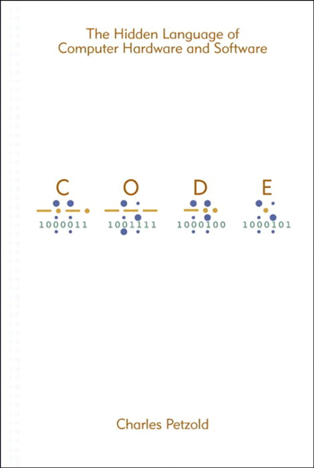 Code The Hidden Language of Computer Hardware and Software by Charles Petzold - Education Republic