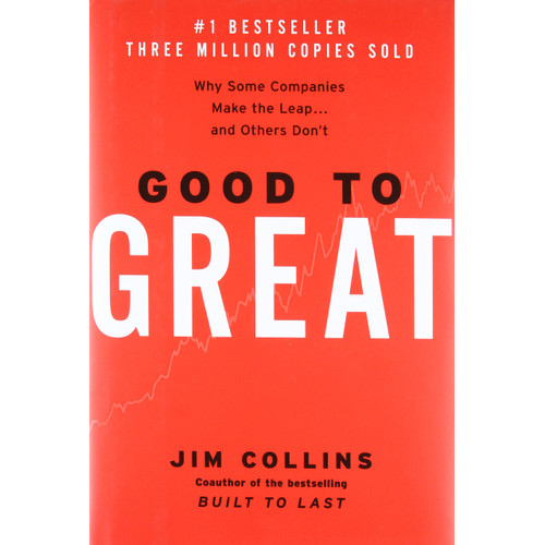 Good Great Why Some Companies Make The Leap And Others Dont Oleh Jim Collins - Education Republic