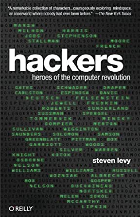 Hackers Heroes of the Computer Revolution by Steven Levy - Education Republic