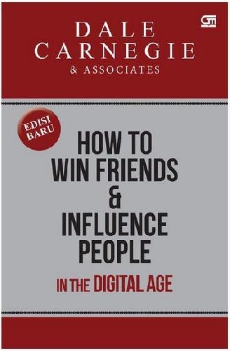 How To Win Friends And Influence People Oleh Dale Carnegie - Education Republic