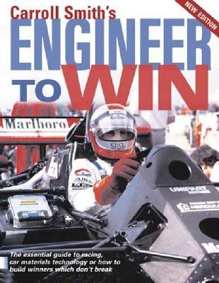 Engineer To Win By Carroll Smith - Education Republic