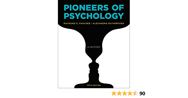 6. Pioneers Of Psychology Oleh Raymond E Fancher Alexandra Rutherford - Education Republic