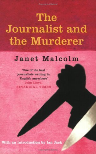 1. The Journalist And The Murderer Oleh Janet Malcolm - Education Republic